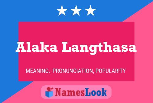 Alaka Langthasa Name Poster