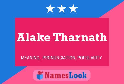 Alake Tharnath Name Poster