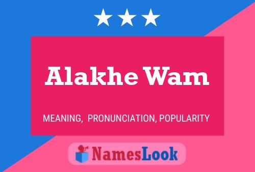 Alakhe Wam Name Poster