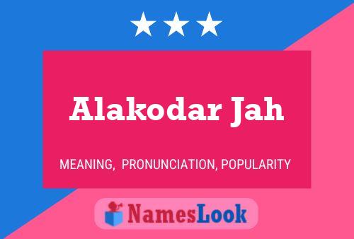 Alakodar Jah Name Poster