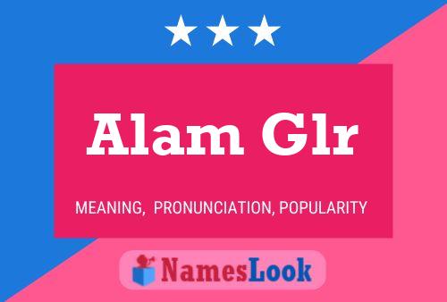 Alam Glr Name Poster