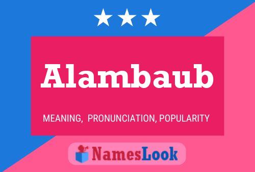 Alambaub Name Poster