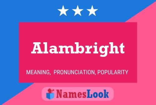 Alambright Name Poster