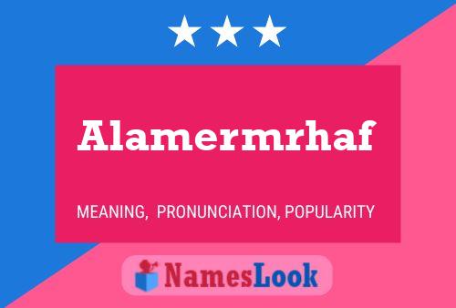 Alamermrhaf Name Poster