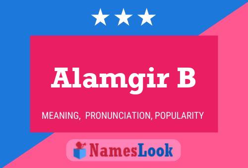 Alamgir B Name Poster