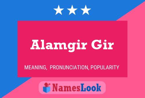 Alamgir Gir Name Poster