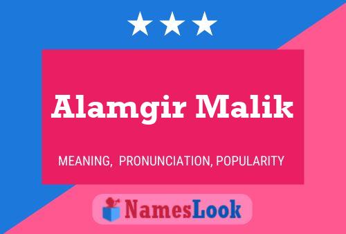 Alamgir Malik Name Poster