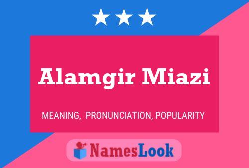 Alamgir Miazi Name Poster