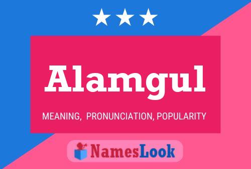 Alamgul Name Poster