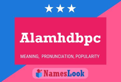 Alamhdbpc Name Poster