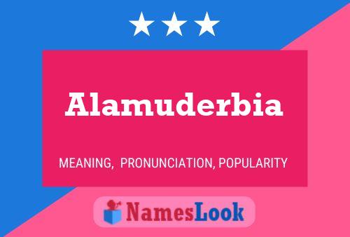 Alamuderbia Name Poster