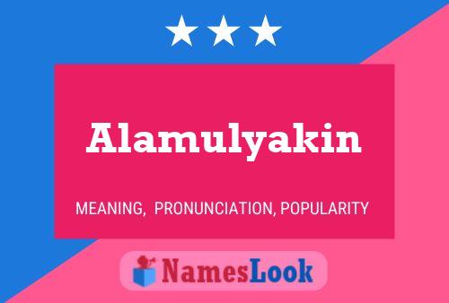 Alamulyakin Name Poster