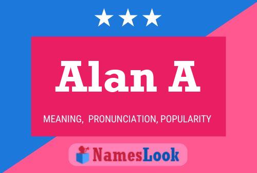 Alan A Name Poster