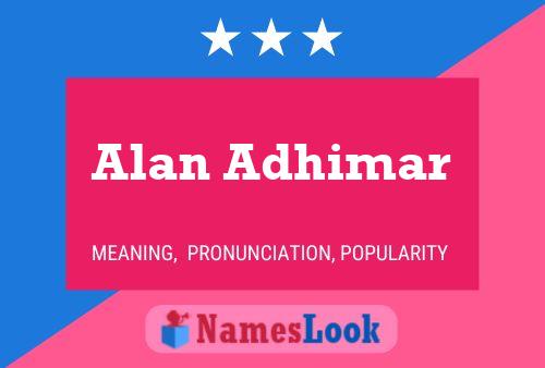 Alan Adhimar Name Poster