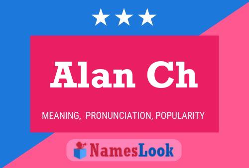 Alan Ch Name Poster