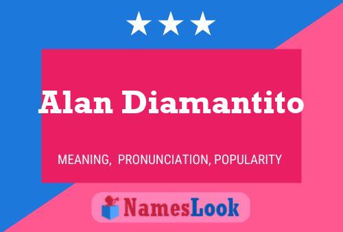 Alan Diamantito Name Poster