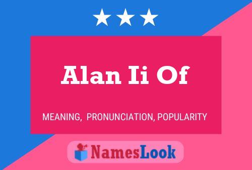 Alan Ii Of Name Poster