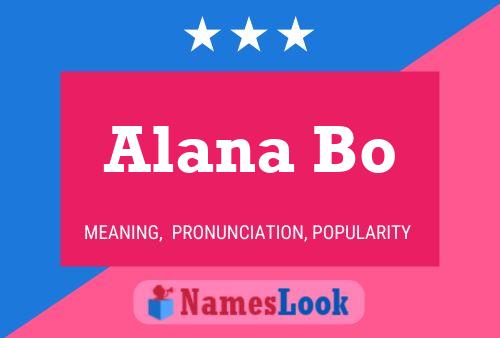 Alana Bo Name Poster