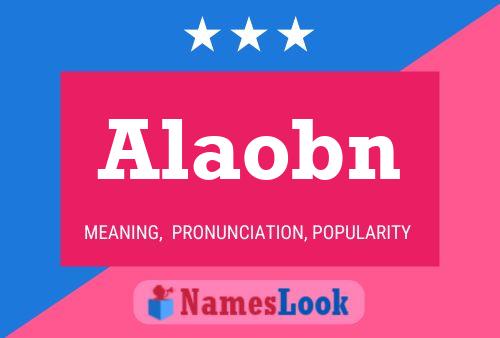 Alaobn Name Poster