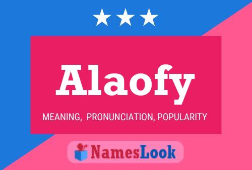 Alaofy Name Poster