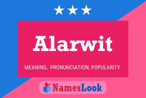 Alarwit Name Poster