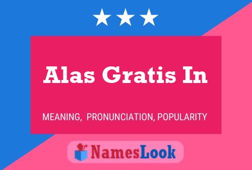 Alas Gratis In Name Poster