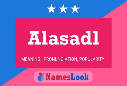 Alasadl Name Poster