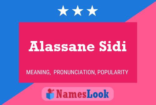 Alassane Sidi Name Poster