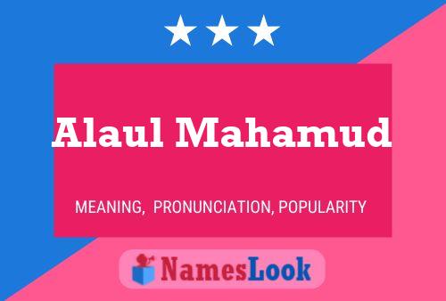 Alaul Mahamud Name Poster