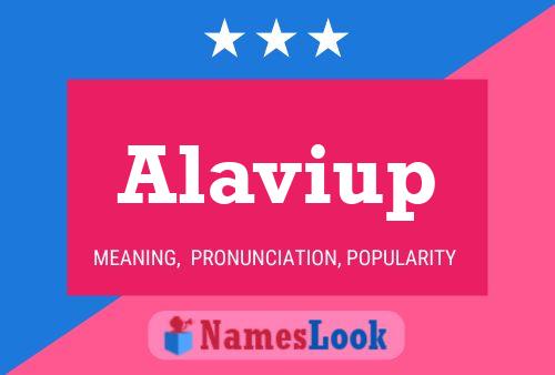 Alaviup Name Poster