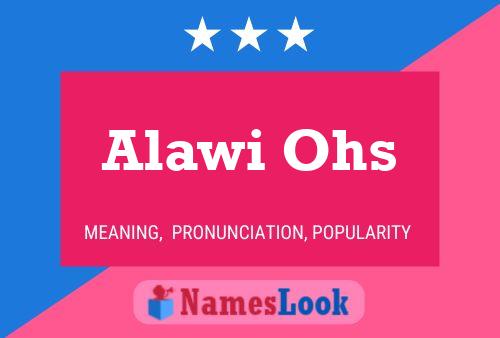 Alawi Ohs Name Poster