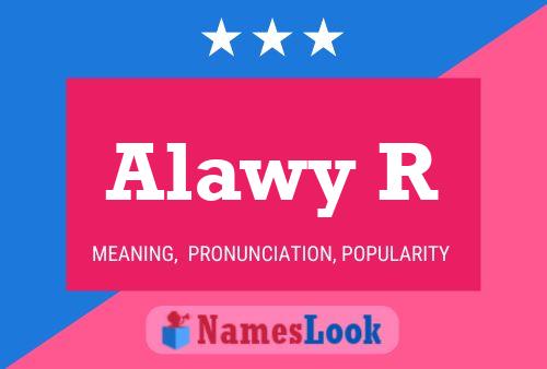 Alawy R Name Poster