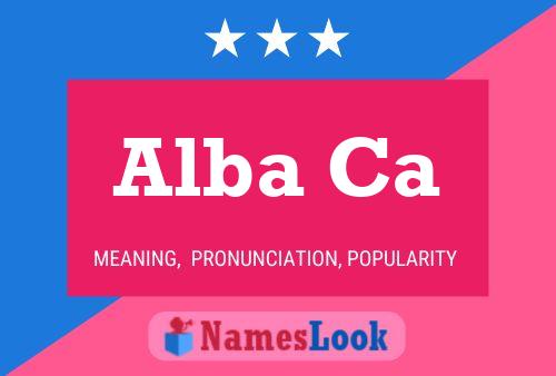 Alba Ca Name Poster