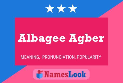 Albagee Agber Name Poster