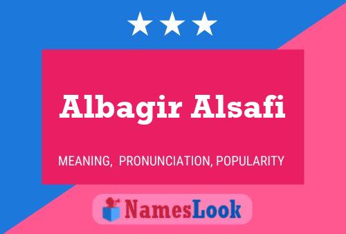 Albagir Alsafi Name Poster