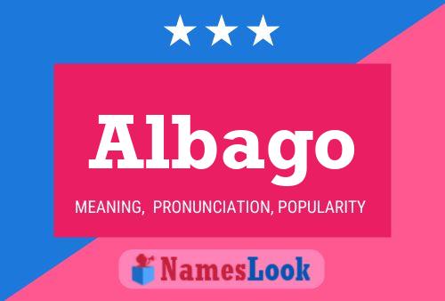 Albago Name Poster