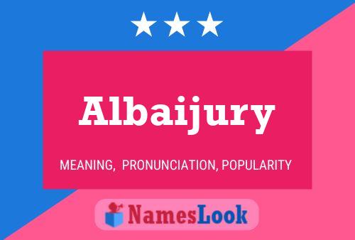 Albaijury Name Poster