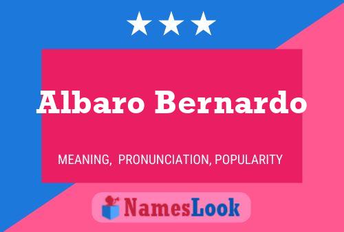 Albaro Bernardo Name Poster