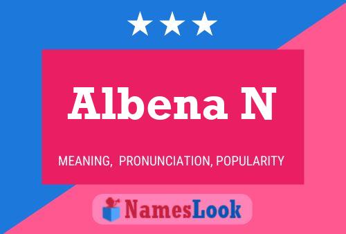 Albena N Name Poster