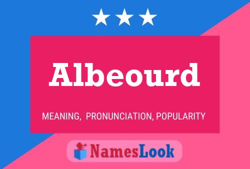 Albeourd Name Poster