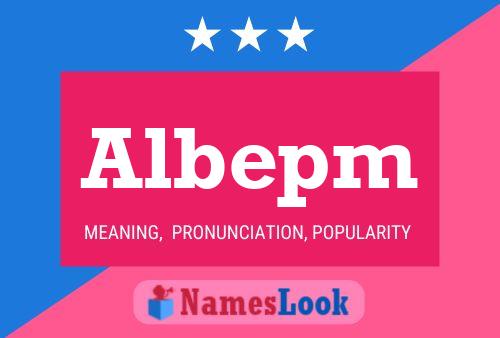 Albepm Name Poster