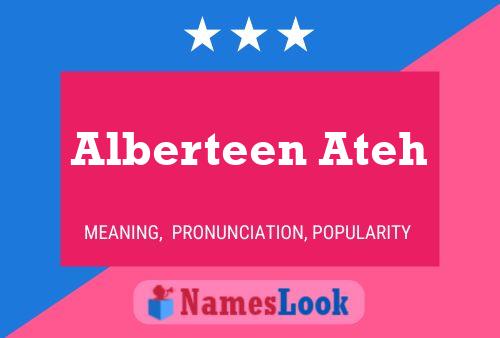 Alberteen Ateh Name Poster