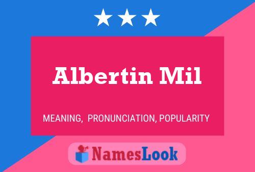 Albertin Mil Name Poster