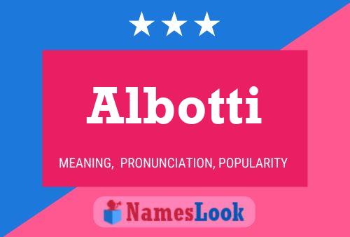 Albotti Name Poster