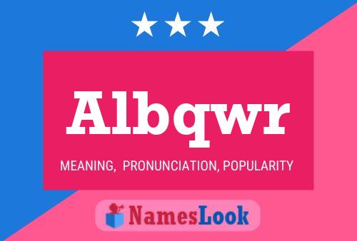 Albqwr Name Poster