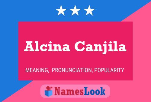 Alcina Canjila Name Poster