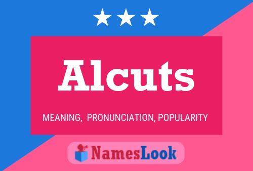 Alcuts Name Poster