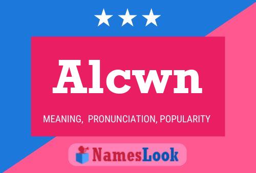 Alcwn Name Poster