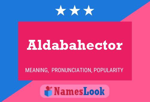 Aldabahector Name Poster