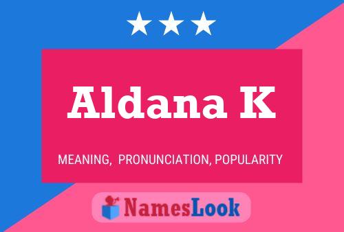 Aldana K Name Poster